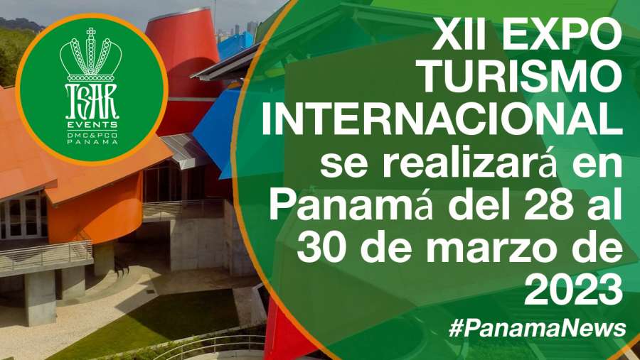 XII EXPO TURISMO INTERNACIONAL se realizará en Panamá del 28 al 30 de marzo de 2023